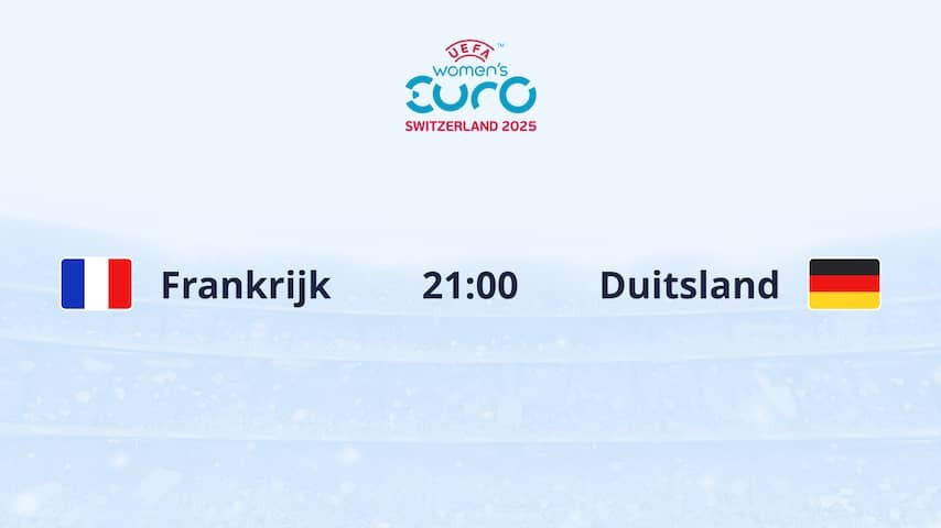 Day program Ek | Oranjebeul France is waiting with Germany in the quarterfinals